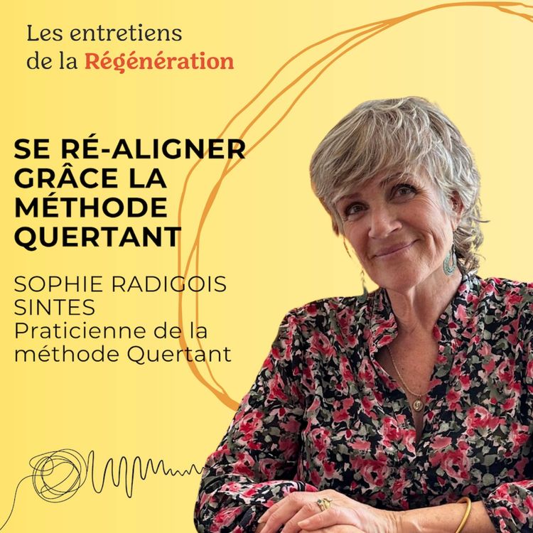 cover art for Se ré-aligner grâce à la méthode Quertant, avec Sophie Radigois Sintes