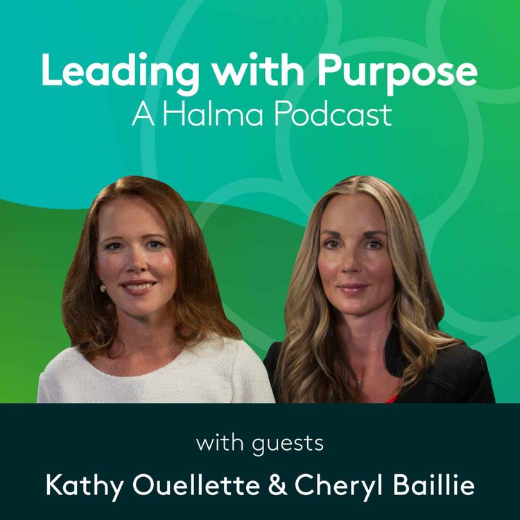 cover art for Leadership styles, confronting barriers, and journeys through motherhood with Kathy Ouellette and Cheryl Baillie
