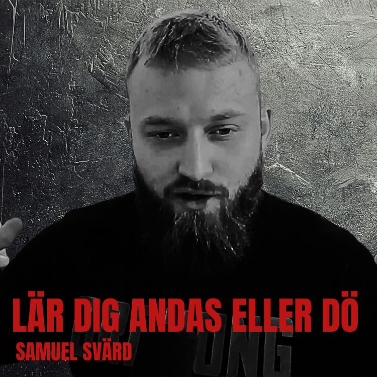 cover art for Lär dig andas eller dö - Samuel Svärd