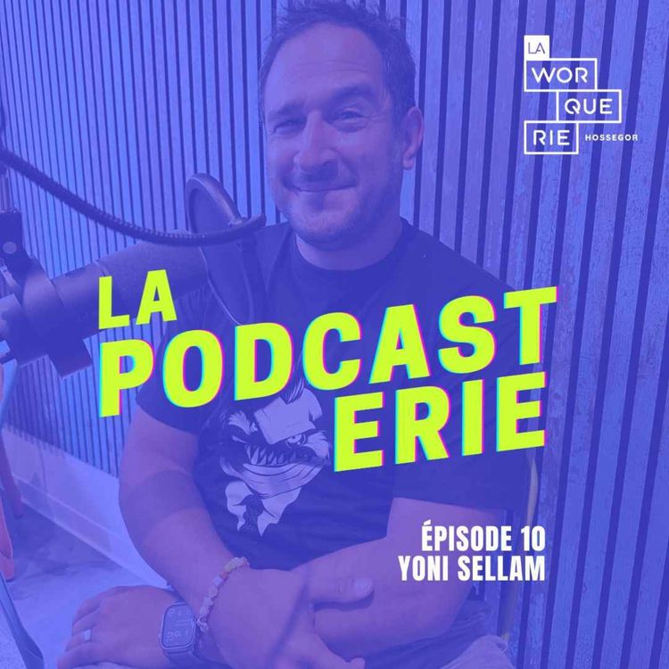 cover art for Yoni SELLAM - Fondateur de La Worquerie