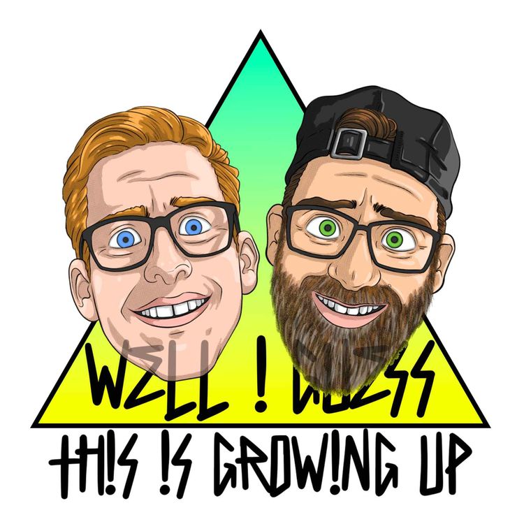 cover art for Well I Guess This Is Growing Up Ep34