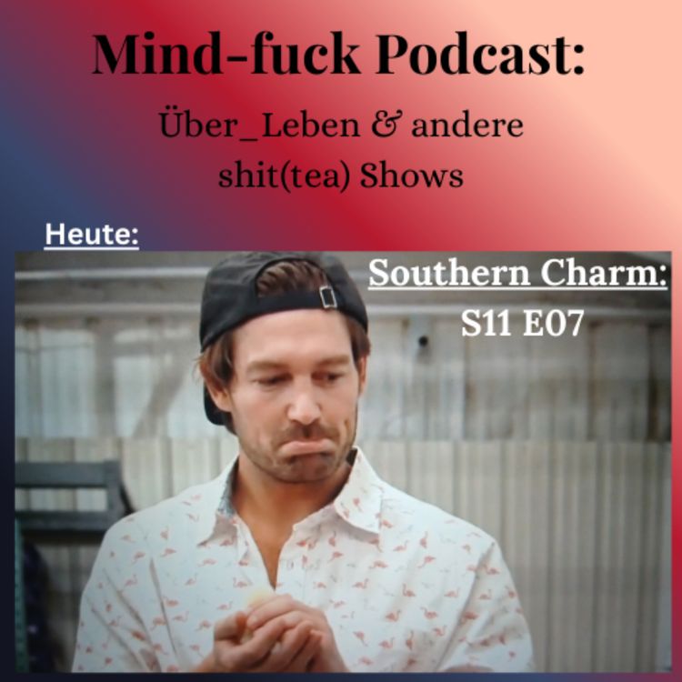 cover art for (Bravo's) Southern Charm, S11 E07: "Fowl Play" (= Wortspiel für "Falsches Spiel"); 1. Teil 