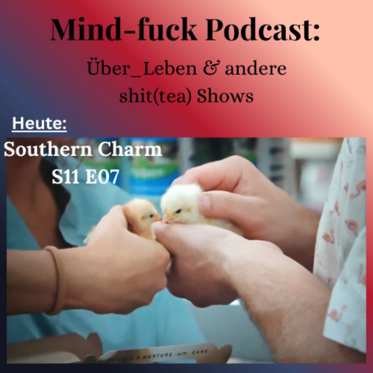 cover art for (Bravo's) Southern Charm, S11 E07: "Fowl Play" (= Wortspiel für "Falsches Spiel"); 2. Teil 