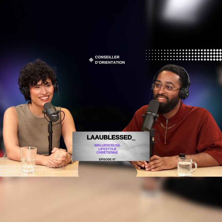 cover art for Conseiller d'orientation_ laaublessed_Influenceuse Lifestyle/ chrétienne