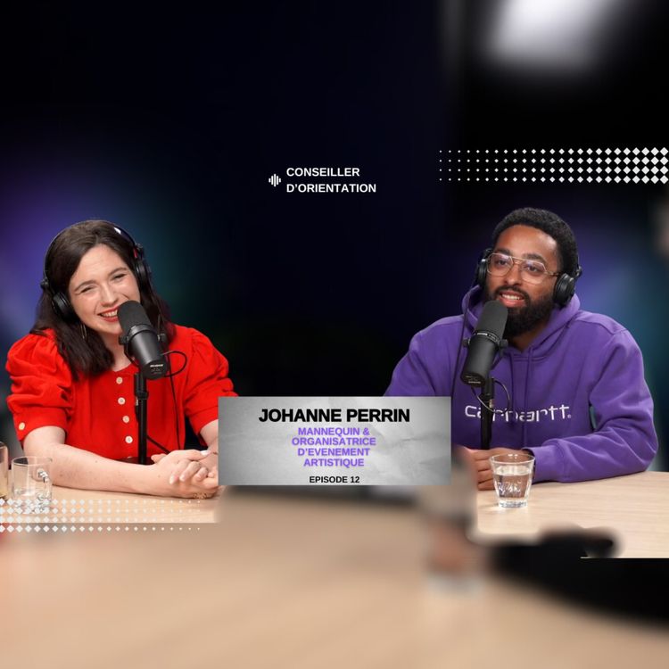 cover art for Conseiller D'orientation- Johanne perrin - Organisatrice d'événement artistique