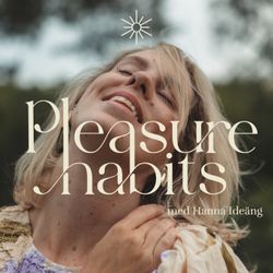 cover art for Pleasure Habits med Hanna Ideäng