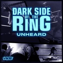 cover art for Dark Side of the Ring: Unheard