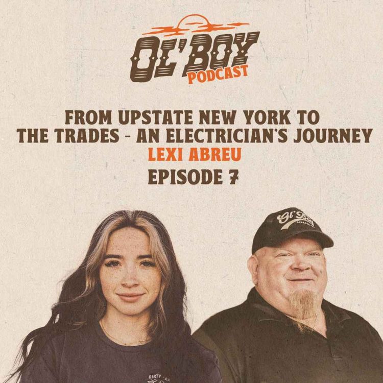 cover art for Episode 7 ~ Lexi Abreu: From Upstate New York to the Trades – An Electrician's Journey 