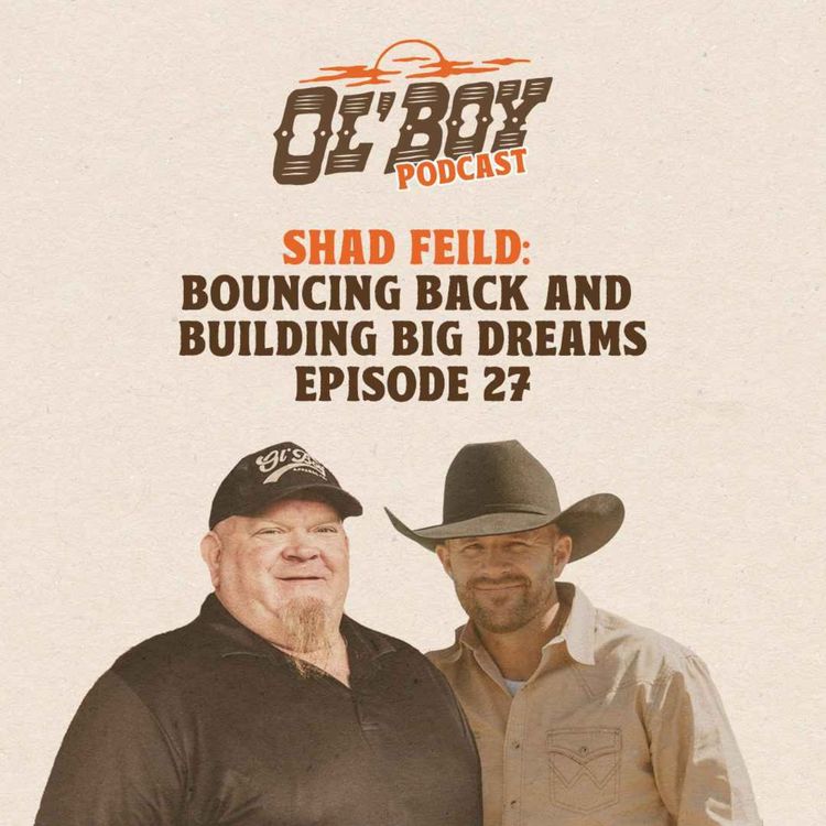 cover art for Episode 27 ~ Shad Feild: Bouncing Back and Building Big Dreams