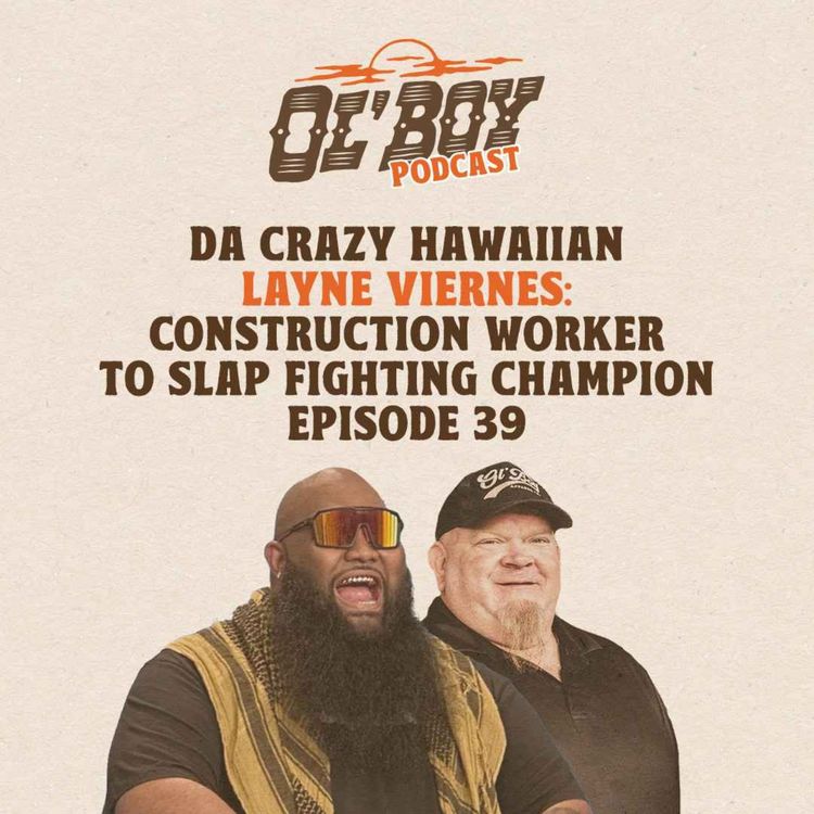 cover art for Episode 39 ~ "Da Crazy Hawaiian" Layne Viernes: From Construction Worker to Slap Fighting Champion