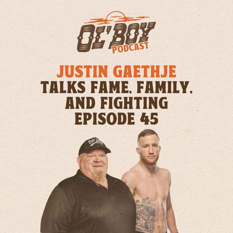 cover art for Episode 45 ~ Justin Gaethje Talks Fame, Family, and Fighting