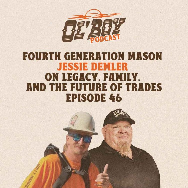 cover art for Episode 46 ~ Jessie Demler on Legacy, Family and the Future of Trades