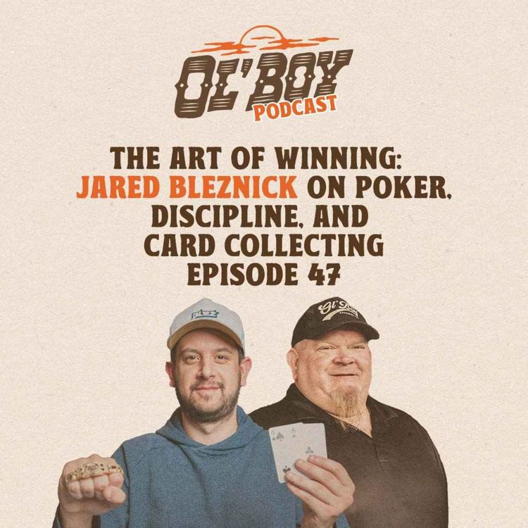 cover art for Episode 47 ~ The Art of Winning: Jared Bleznick on Poker, Discipline and Card Collecting