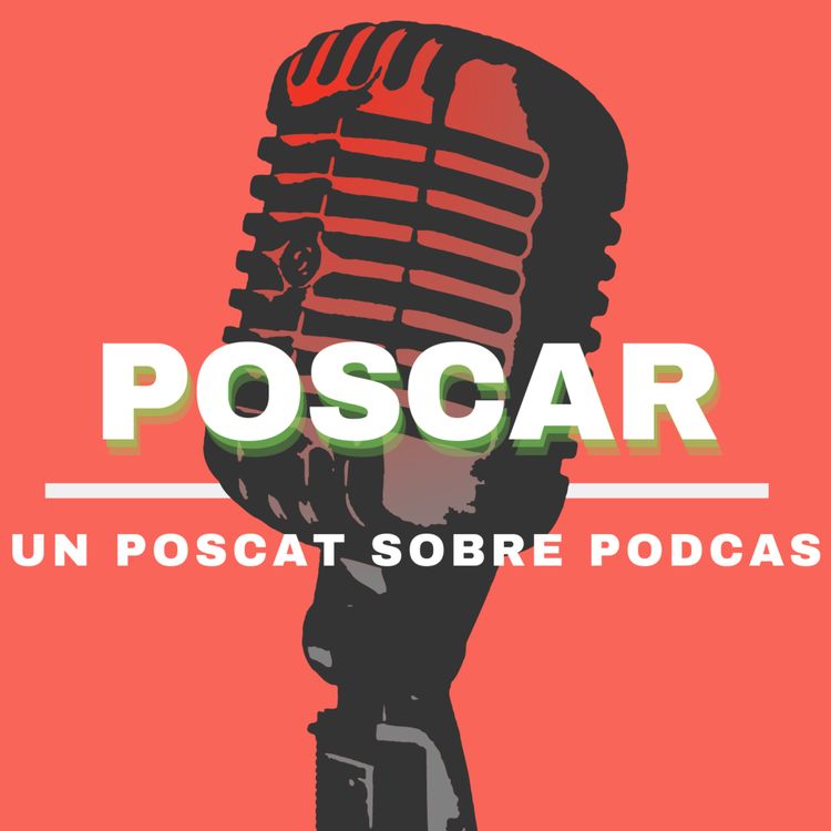 cover art for [POSCAR] Periodismo sobre podcast en español