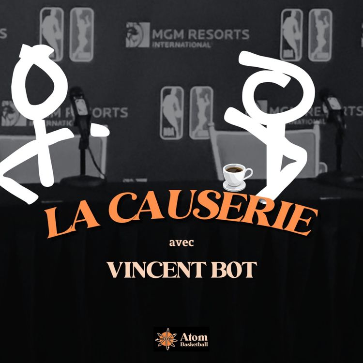 cover art for La Causerie avec Vincent Bot - Consultant en Stratégie & Performance des Clubs Sportifs | Episode 2