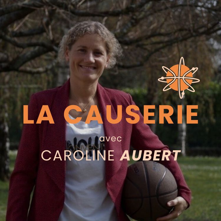 cover art for La Causerie avec Caroline AUBERT - Agent de Joueuses