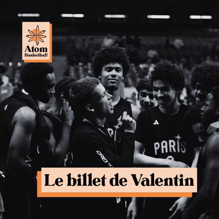 cover art for "Le Billet de Valentin" - Atom Basketball