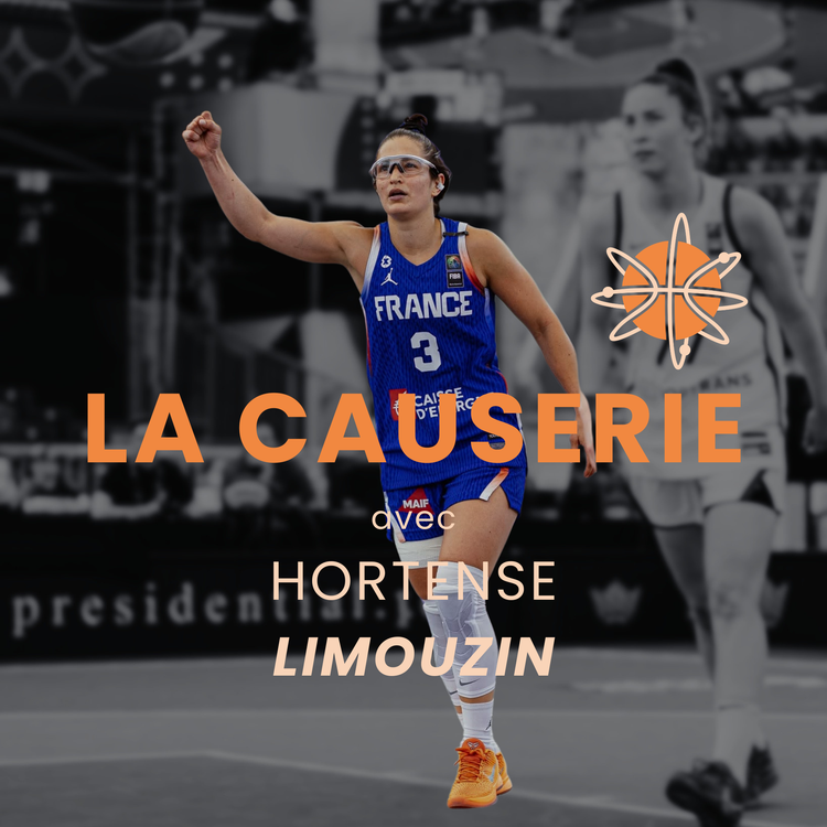 cover art for La Causerie avec Hortense LIMOUZIN - Joueuse Professionnelle de Basketball