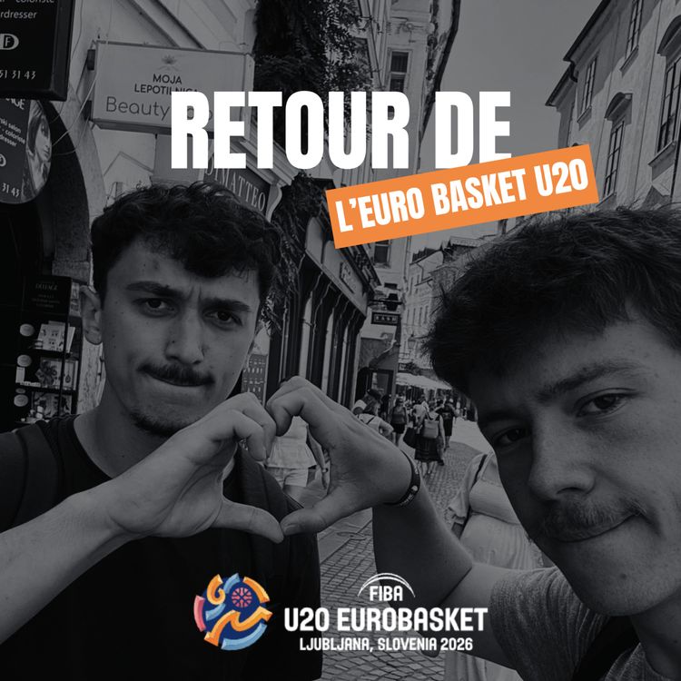 cover art for De Retour de L'EURO BASKET U20