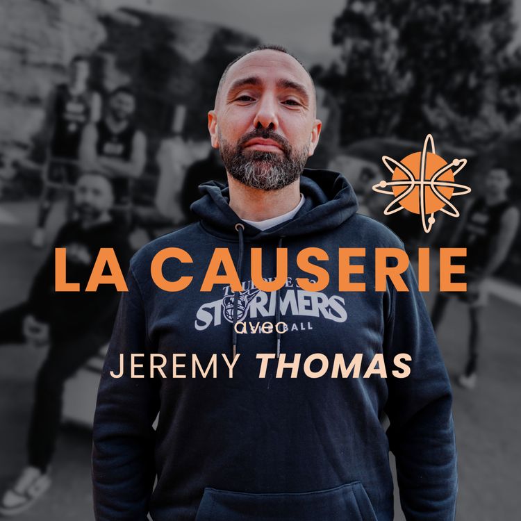 cover art for La Causerie avec Jeremy THOMAS - Entraineur à l'OTB & des Stormers.