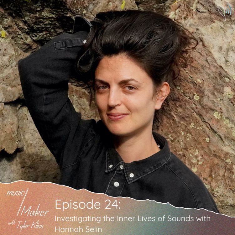 cover art for Ep. 024 - Investigating the Inner Lives of Sounds with Hannah Selin