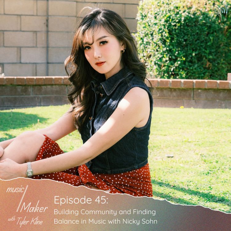 cover art for Ep. 045 - Building Community and Finding Balance in Music with Nicky Sohn