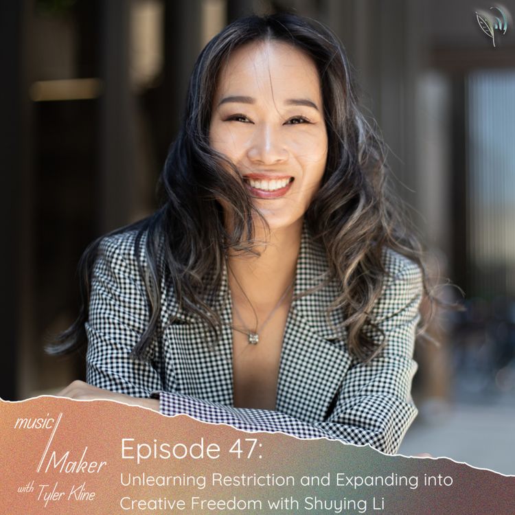 cover art for Ep. 047 - Unlearning Restriction and Expanding into Creative Freedom with Shuying Li