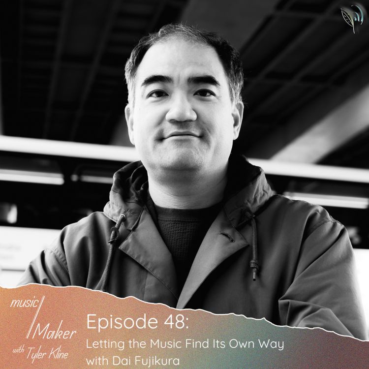 cover art for Ep. 048 - Letting the Music Find Its Own Way with Dai Fujikura