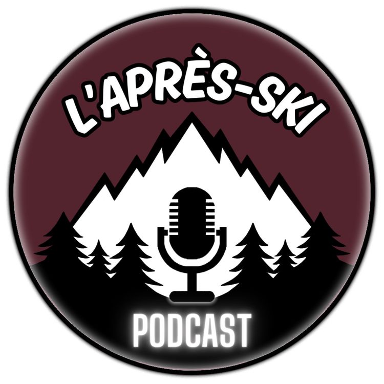 cover art for L'Après-Ski Podcast Épisode 3