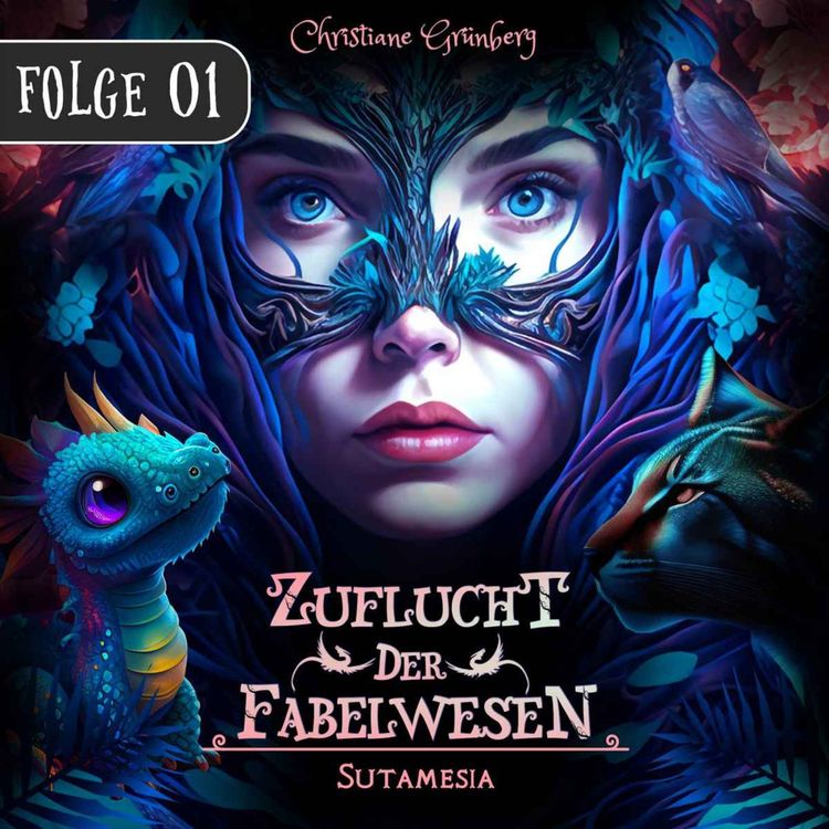 cover art for Zuflucht der Fabelwesen: Folge 1