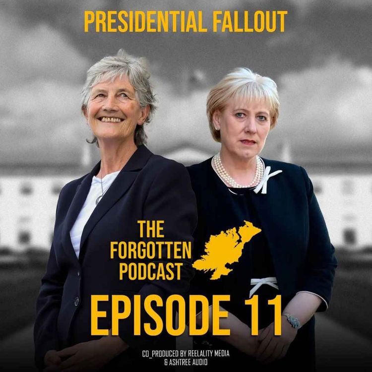 cover art for Ep 11 - Presidential Fallout : The 2025 Irish Presidential Election