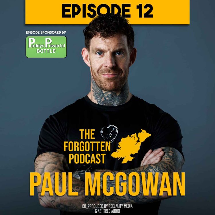 cover art for Ep 12 - Paul Mc Gowan