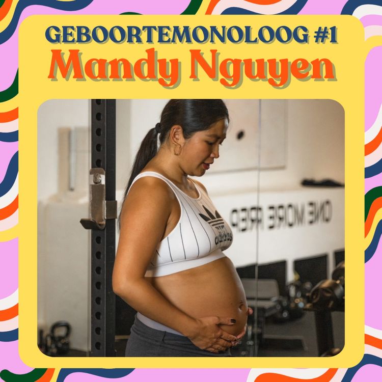 cover art for GEBOORTEMONOLOOG #1 met Mandy Nguyen