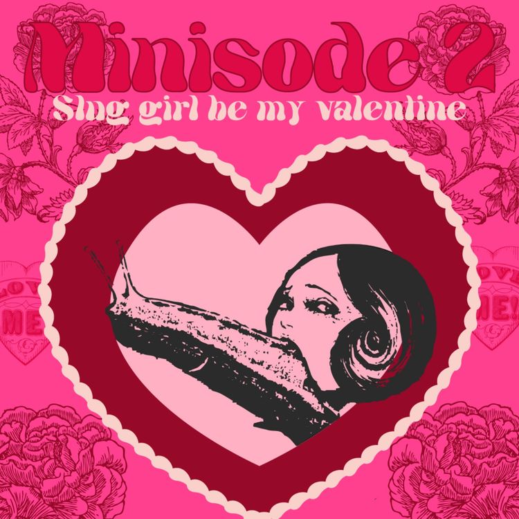 cover art for Minisode 2: Slug girl be my valentine - Junji Ito