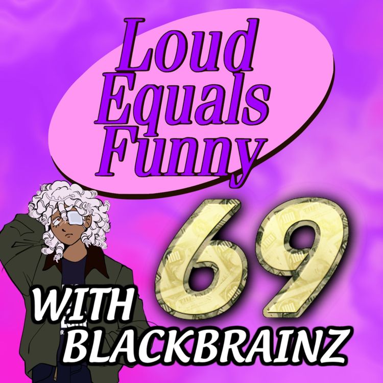 cover art for #69 - CEO For A Day... (Feat. blackbrainz )