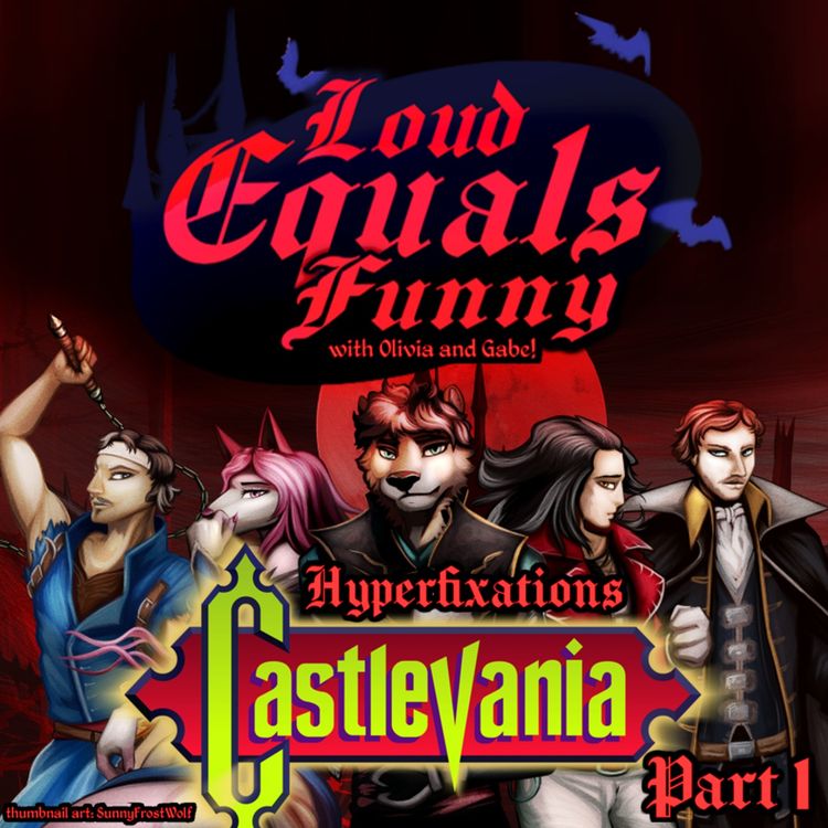 cover art for Hyperfixations: Castlevania With Gabe and Olivia (Part 1)