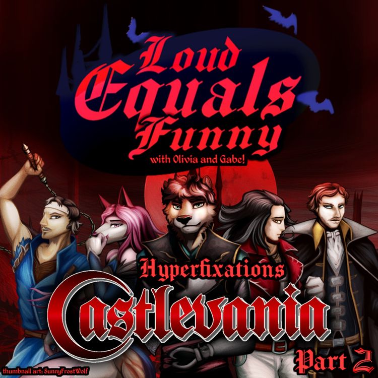 cover art for Hyperfixations: Castlevania With Gabe and Olivia (Part 2)