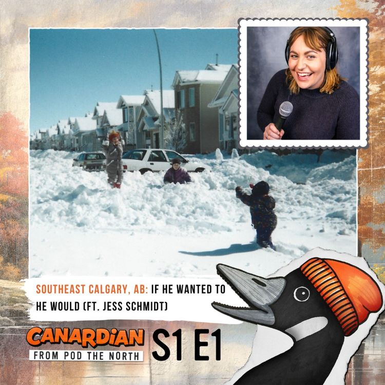 cover art for Southeast Calgary, AB: If he wanted to he would (ft. Jess Schmidt)