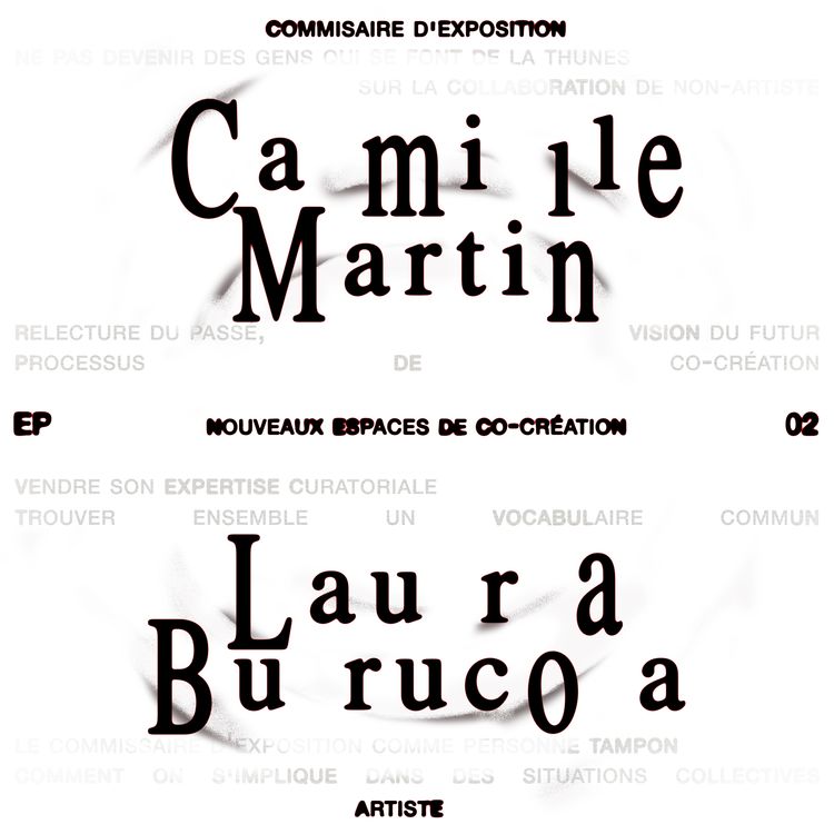 cover art for Camille Martin & Laura Burucoa : Nouveaux espaces de co-création