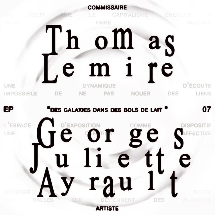 cover art for Thomas Lemire & Georges Juliette Ayrault : « Des galaxies dans des bols de lait »