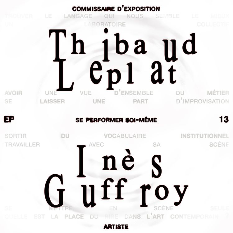 cover art for Thibaud Leplat & Inès Guffroy : Se performer soi-même