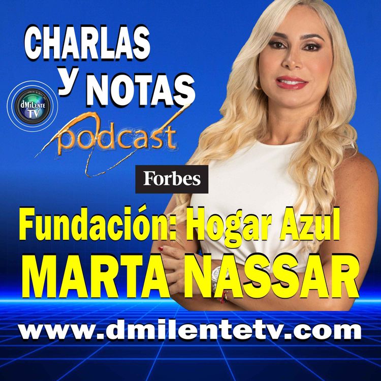 cover art for Marta Nassar | Los secretos de una emprendedora Forbes 2025