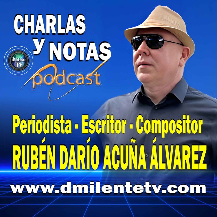 cover art for Rubén Darío Acuña Álvarez - Periodismo, música y "Mi Bella Guajira"