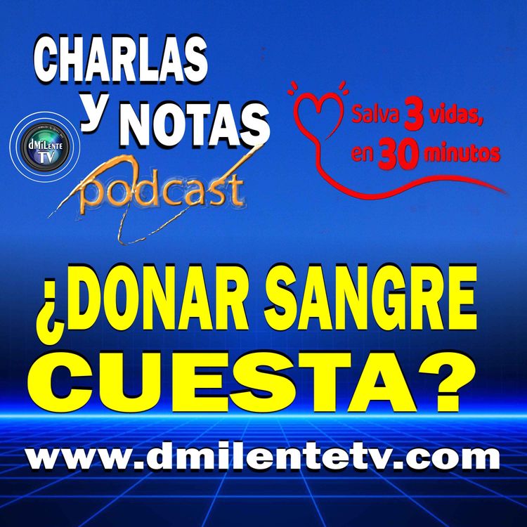 cover art for Tu sangre cuesta ¿Lo sabías? - Salva 3 vidas, en 30 minutos