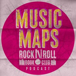 cover art for Music Maps - The Rock n Roll Book Club Podcast