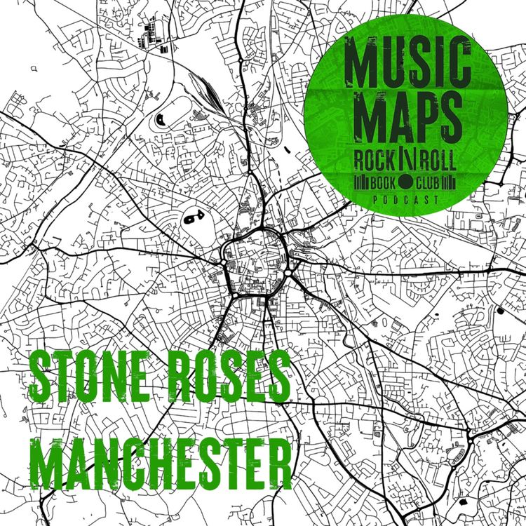 cover art for 3 - The Stone Roses with John Robb (Manchester)