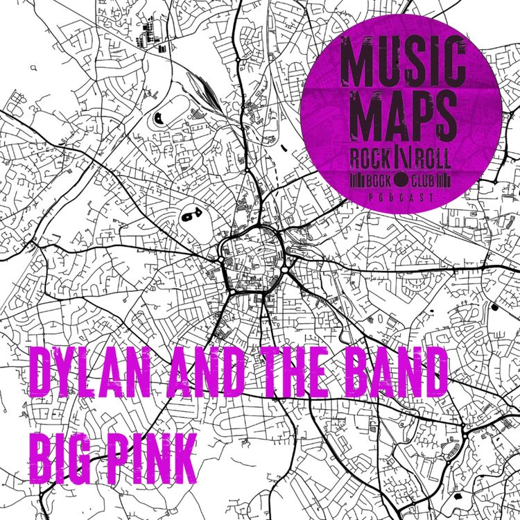 cover art for FIXED AUDIO 17 - Bob Dylan & the Band with John Niven (Big Pink)