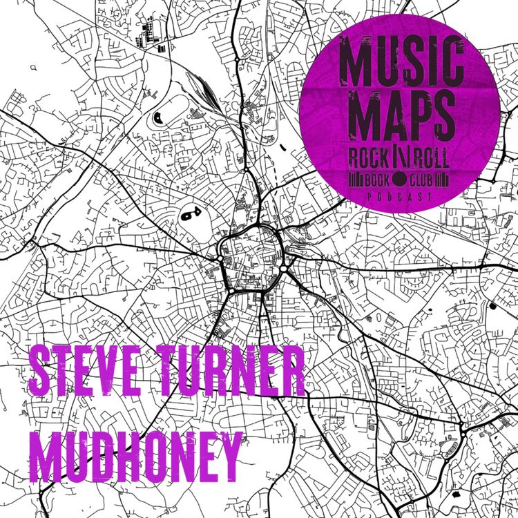 cover art for 64 - Mudhoney & Superfuzz Bigmuff with Steve Turner
