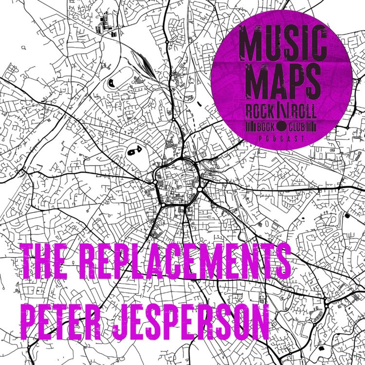 cover art for 79 - The Replacements with Peter Jesperson (Minneapolis, Minnesota)