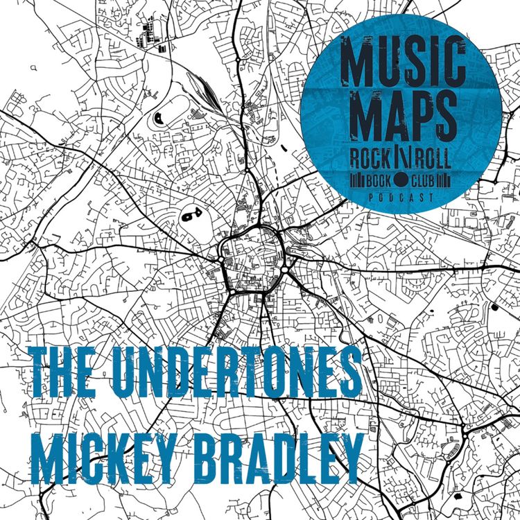 cover art for 103 - The Undertones, Teenage Kicks & John Peel with Mickey Bradley